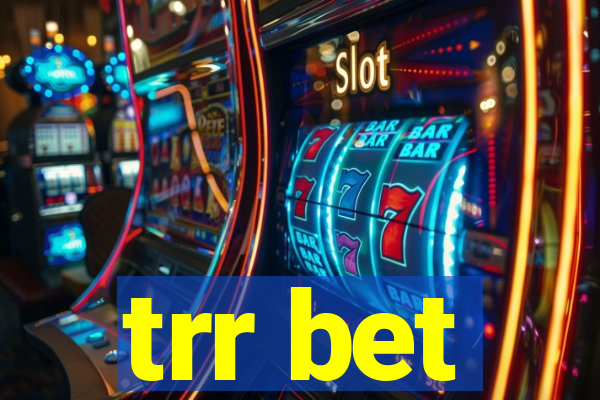 trr bet